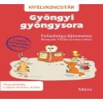 Gyöngyi gyöngysora Feladatgyűjtemény Bosnyák Viktória könyvéhez (Nyelvkincstár)